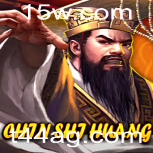 t44bet | ChinShiHuang: Explorando o Universo do Jogo com T44bet